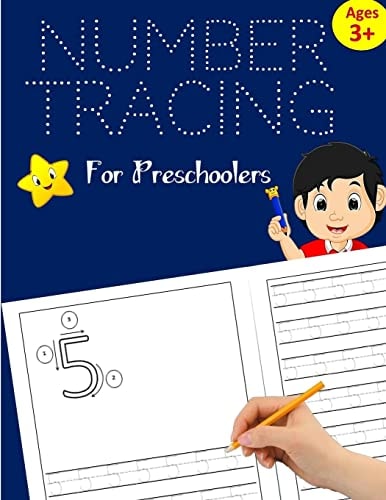 Number Tracing Book for Preschoolers Number Writing Practice for Kids Ages 3-5, Kindergarten and Pre K: Handwriting Workbook for Kids Kindergarten, Number Writing Books for Kids Ages 3-5 (Volume 2)