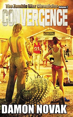 Convergence The Zombie War Chronicles - Vol. 2