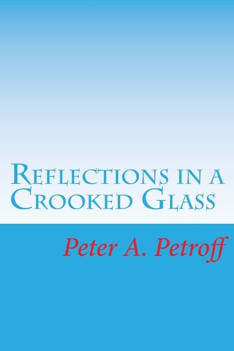 Reflections in a Crooked Glass