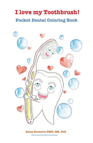 I Love My Toothbrush! Pocket Dental Coloring Book