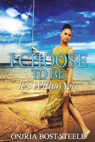 I Choose To Be, It's Within You