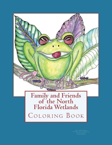 Family and Friends of the North Florida Wetlands Wildlife Coloring Book
