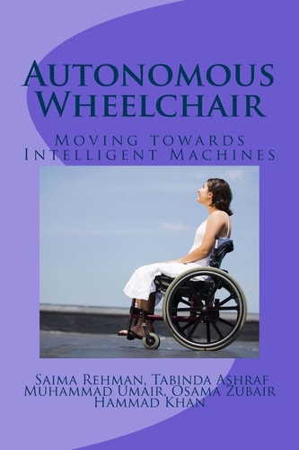 Autonomous Wheelchair Moving Towards Intelligent Machines