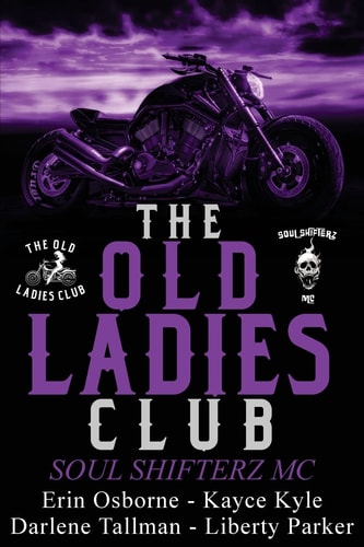 The Old Ladies Club Book 2 Soul Shifterz MC