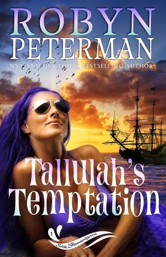 Tallulah's Temptation Sea Shenanigans Book One