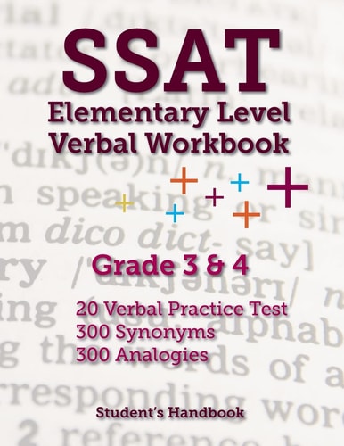 SSAT Elementary Level Verbal Workbook Grade 3 and 4 -- 600 Practice Questions