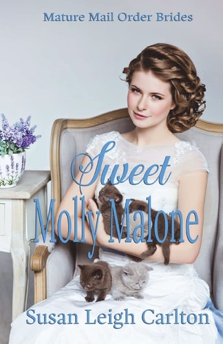 Sweet Molly Malone A Mature Mail Order Bride