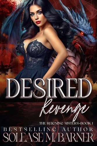 Desired Revenge The Reigning Sisters