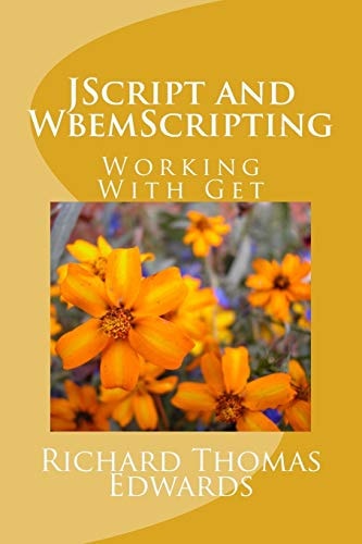 JScript and WbemScripting Using Get