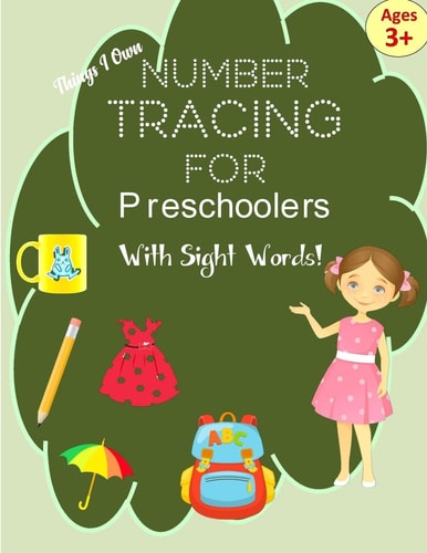 Number Tracing Book for Preschoolers with Sight Words! Number Tracing Books for Kids Ages 3-5: Number Writing Practice for Pre K, Kindergarten and Kids Ages 3-5 (Number Writing Practice Book, Handwriting Workbooks for Preschool)
