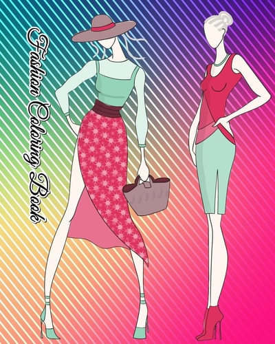 Fashion Coloring Book An Adult Coloring Book with Fun, Easy and Relaxing Coloring Pages (Coloring Books for Fashion Lovers)