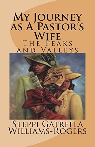 My Journey As a Pastor's Wife The Peaks and Valleys