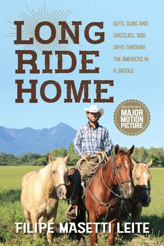 Long Ride Home Guts, Guns and Grizzlies