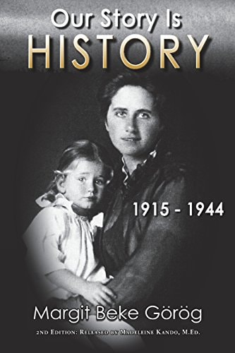 Our Story Is History 1915 - 1944