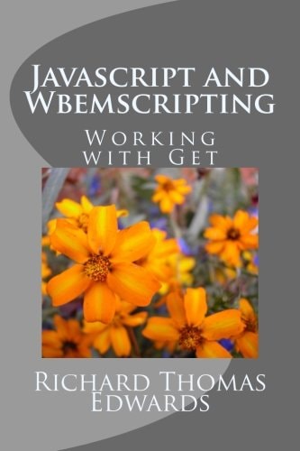 Javascript and Wbemscripting Working with Get