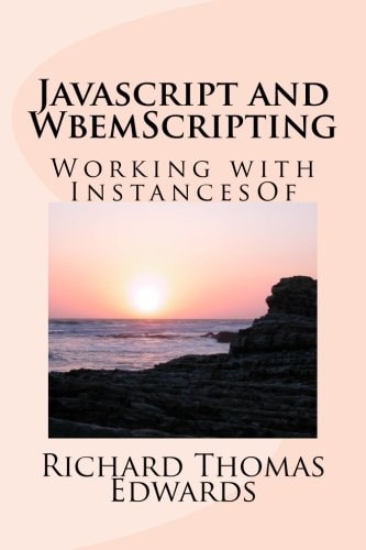 Javascript and WbemScripting Working with InstancesOf