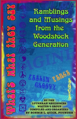 That's What They Say Ramblings and Musings from the Woodstock Generation