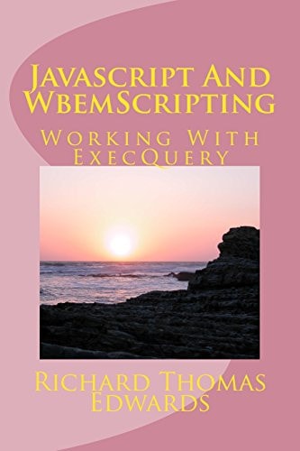 Javascript And WbemScripting Working With ExecQuery