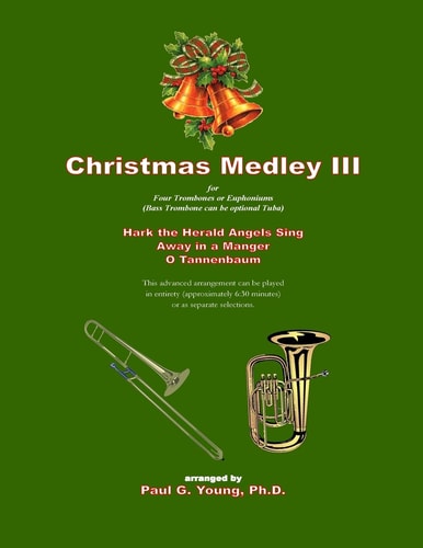 Christmas Medley III For Four Trombones Or Euphoniums (or Tuba)