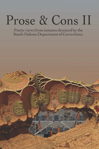 Prose and Cons II Inmates in Custody of the South Dakota State Department of Corrections