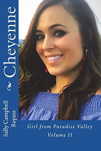 Cheyenne Girl from Paradise Valley - Volume II