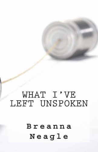 What I've Left Unspoken