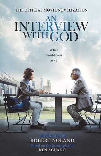 An Interview with God Official Movie Novelization