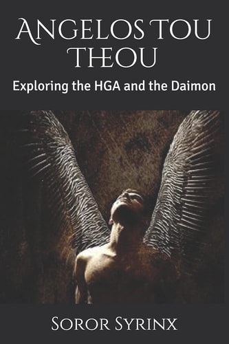 Angelos Tou Theou Exploring the HGA and the Daimon