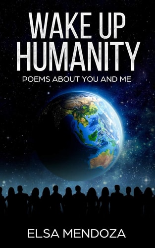 Wake Up Humanity Poems About You and Me