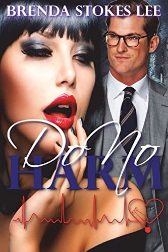 Do No Harm An Erotic Romance Novel
