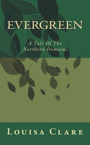 Evergreen A Tale Of The Northern Domains