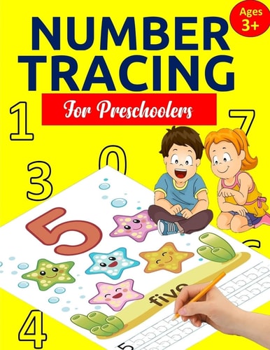 Number Tracing Book for Preschoolers Number Tracing Books for Kids Ages 3-5: Number Writing Practice, Number Tracing Practice, Number Tracing for Kindergarten and Pre K (Letter and Number Tracing Workbooks, Handwriting Practice for Preschoolers Volume 2)