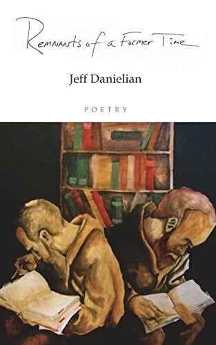 Remnants of a Former Time A Collection of Poetry