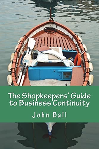 The Shopkeepers' Guide to Business Continuity Right Product, Right Place, Right Time