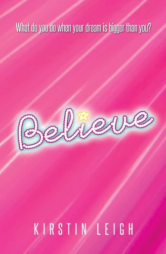 Believe What Do You Do When a Dream Is Bigger Than You?