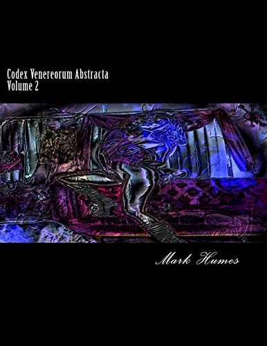 Codex Venereorum Abstracta Volume 2