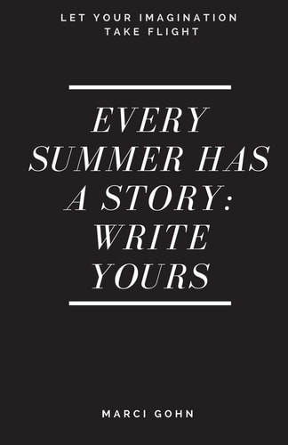 Every Summer Has a Story Write Yours