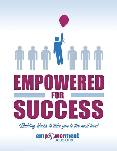 Empowered for Success Building Blocks to Take You to the Next Level