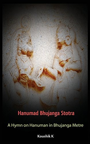 Hanumad Bhujanga Stotra A Hymn on Hanuman in Bhujanga Metre