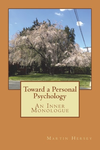Toward a Personal Psychology An Inner Monologue
