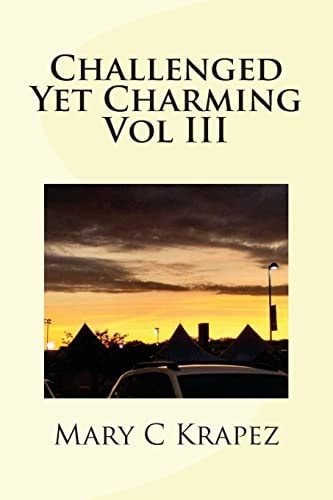 Challenged Yet Charming Vol III