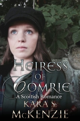Heiress of Comrie A Scottish Romance