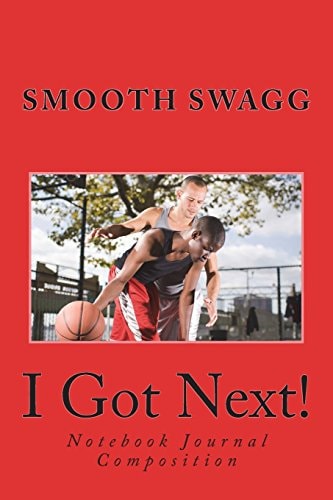 I Got Next!