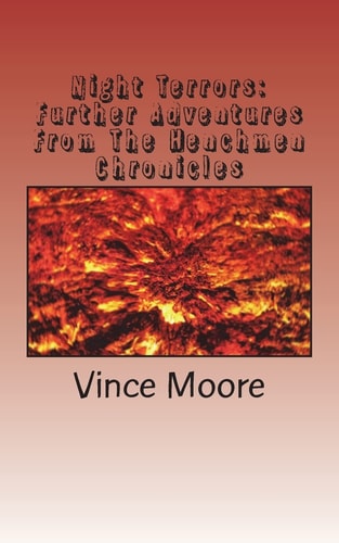 Night Terrors Further Adventures From The Henchmen Chronicles