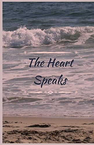 The Heart Speaks Something Like Love