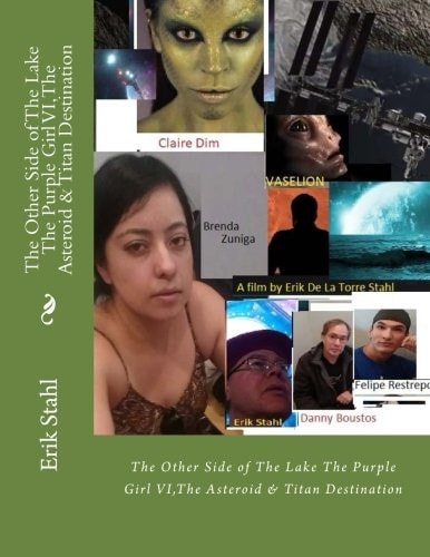 The Other Side of the Lake the Purple Girl VI,the Asteroid and Titan Destination