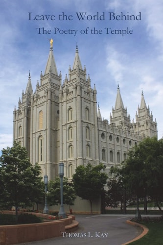 Leave the World Behind The Poetry of the Temple