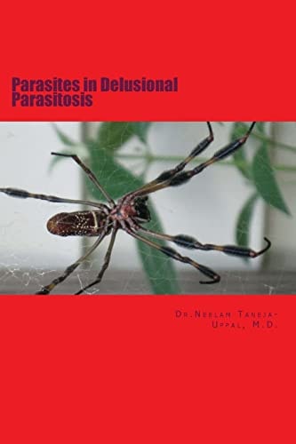 Parasites in Delusional Parasitosis The Increasing Pandemiic