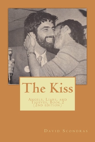 The Kiss (2nd Edition) Angels, Liars, and Thieves, Book 2