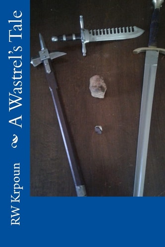 A Wastrel's Tale